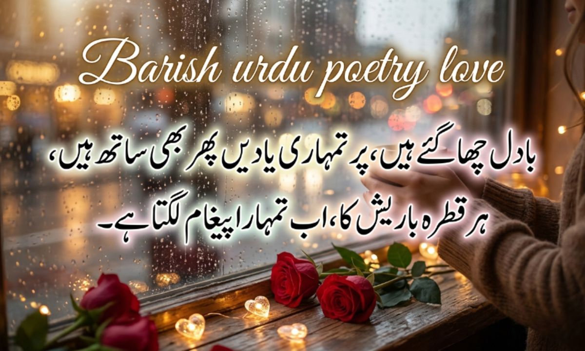 Barish urdu poetry love