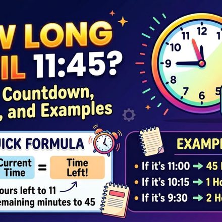 How Long Until 1145 Quick Countdown, Formula, and Examples