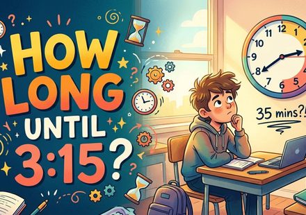 How Long Until 330 Easy Time Calculator, Examples and Quick Methods