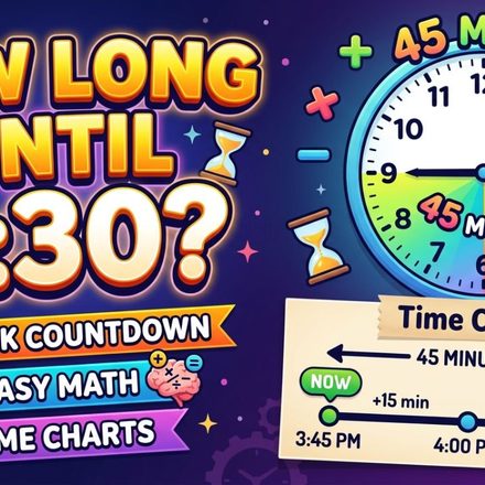 How Long Until 430 Quick Countdown, Easy Math, and Time Charts
